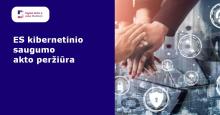 Europos skaitmeninės gynybos stiprinimas. Pasiūlymas peržiūrėti ES kibernetinio saugumo aktą